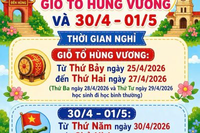 THÔNG BÁO NGHỈ GIỖ TỔ HÙNG VƯƠNG, NGÀY CHIẾN THẮNG 30/4 VÀ NGÀY QUỐC TẾ LAO ĐỘNG 1/5